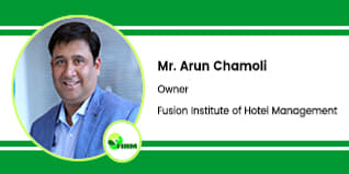 Fusion Institute of Hotel Management, Dehradun, Owner: Mr. Arun Chamoli Interview